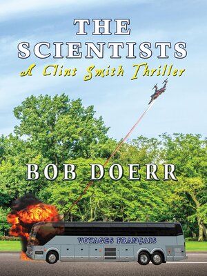 cover image of The Scientists a Clint Smith Thriller
